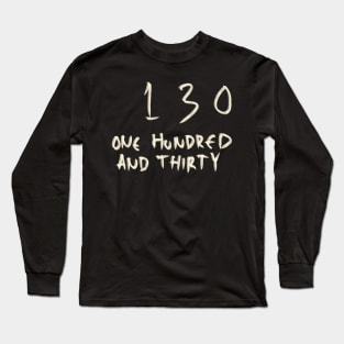 130 Long Sleeve T-Shirt